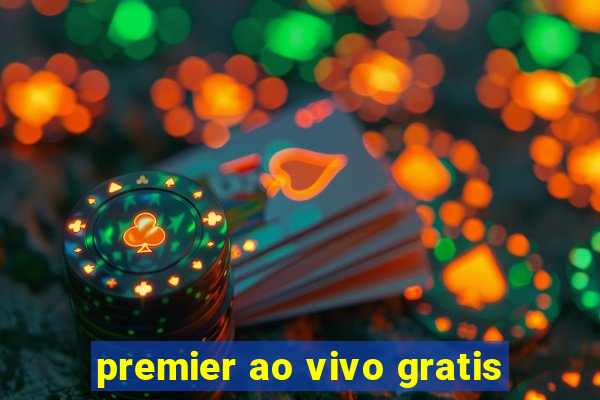 premier ao vivo gratis